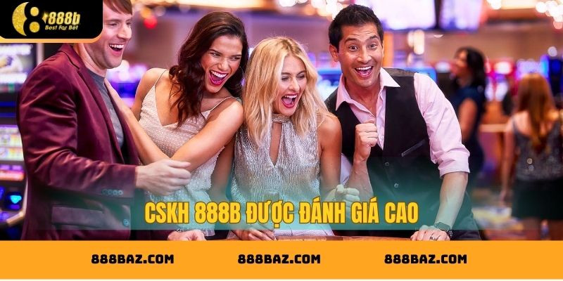 CSKH 888B được đánh giá cao