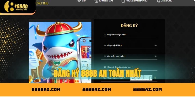 Đăng ký 888B an toàn nhất
